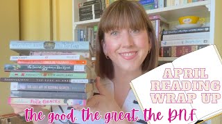April Reading Wrap Up | The Good, the Great, & the DNF