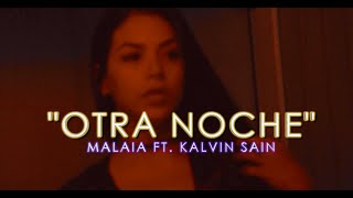 Otra Noche 🌜🌛 Soy Malaia  Ft. Kalvin Sain (Video Official) Resimi