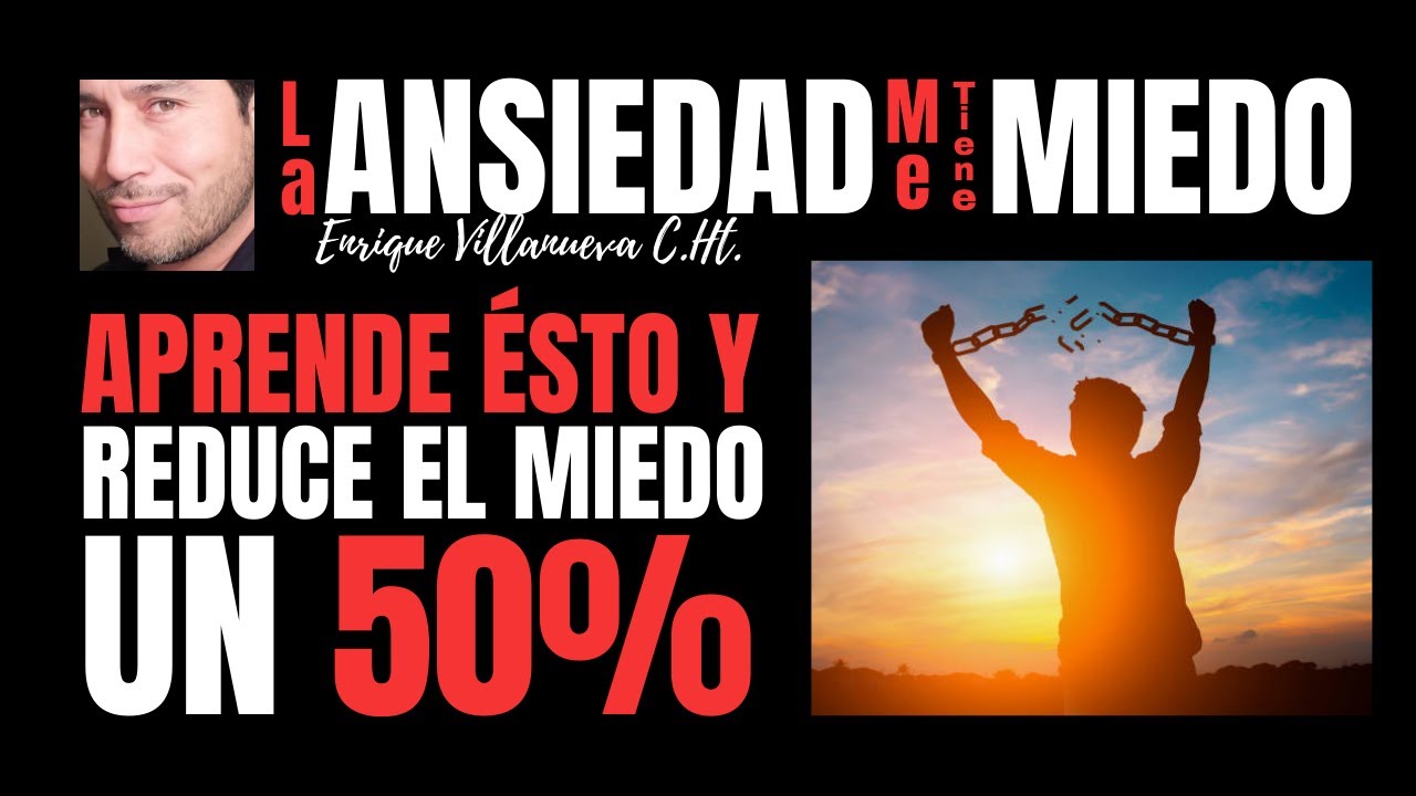 ANSIEDAD: 4 COSAS QUE DEBES SABER PARA REDUCIR EL MIEDO UN 50% - YouTube
