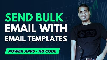 Send Bulk Email in Power Apps using Email Template - Dynamics 365