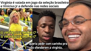 VIRGÍNIA É VAIADA EM JOGO DO BRASIL E VINI JR DEFENDE A EX-NAMORADA