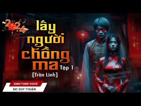 Video Truyện Ma - Lấy Người Chồng Ma - Âm Mưu Mẹ Kế - MC Duy Thuận Kể Truyện Ma Mới Nhất 2024 @NHAMA - youtube