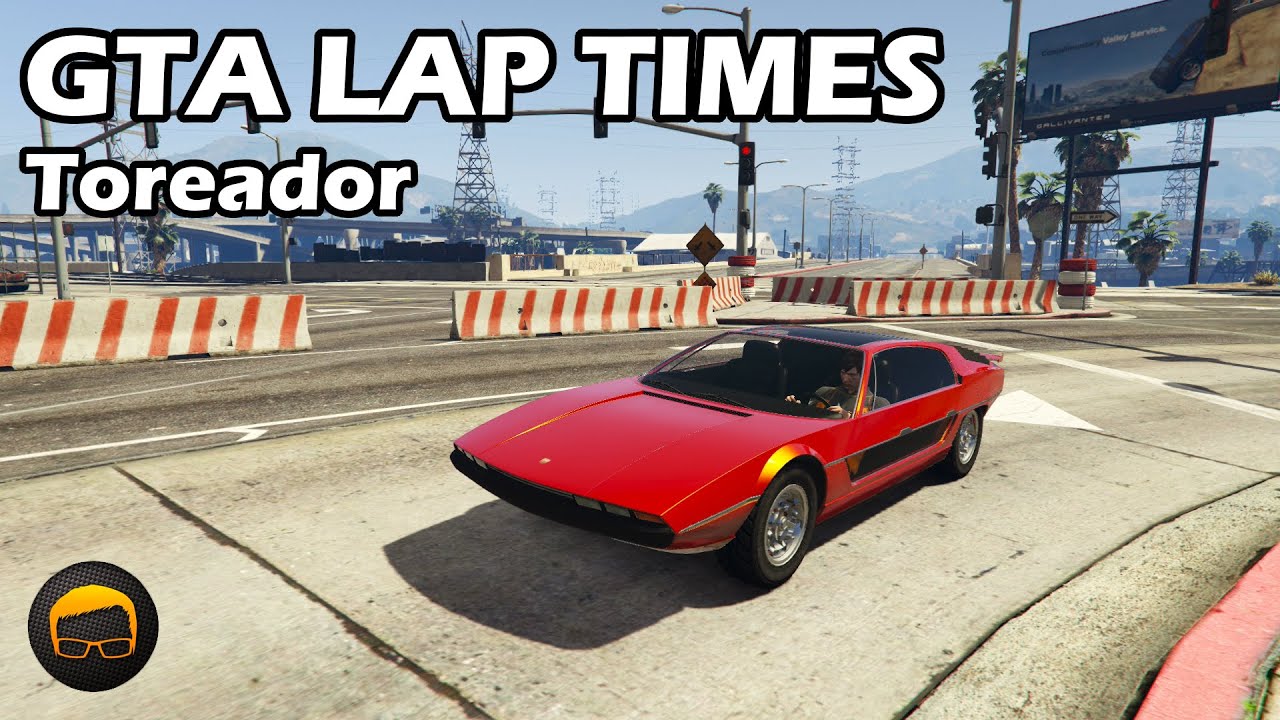 Fastest Sports Classics (Toreador) GTA 5 Best Fully Upgraded Cars Lap Time Countdown YouTube