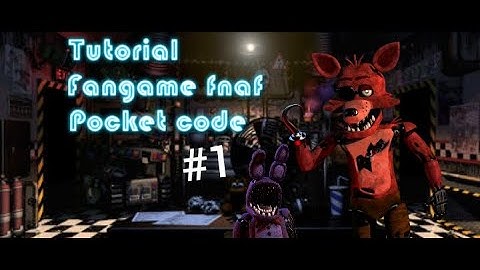 Como crear un fangame de fnaf #1 |tutorial| MrCode