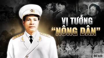Cuộc đời Tướng Nguyễn Chí Thanh - vị Đại tướng thứ hai của QĐND Việt Nam | Trần Phan | Thế Giới