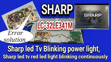 Sharp LED TV LC-32LE341M Power Led Red Light Blinking | zm