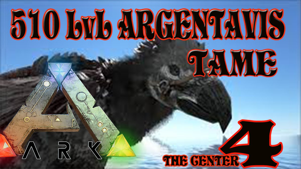 510 LvL Argentavis Tame | Ark Survival Evolved Türkçe | The Center 4