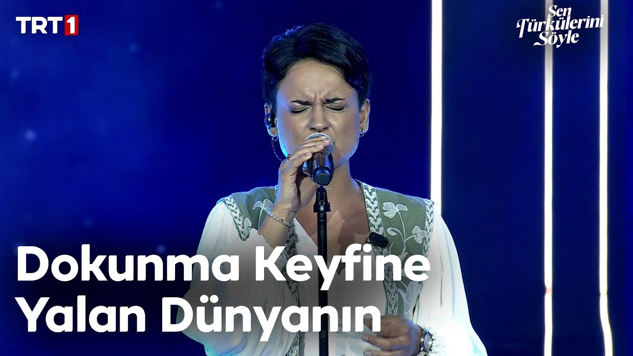 İlke Yıldız - Dokunma Keyfine Yalan Dünyanın - Sen Türkülerini Söyle 12. Bölüm @trt1