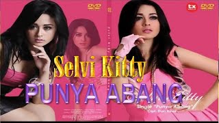 Selvi Kitty - Punya Abang  (Official Music Video)