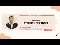 Cancer - 1 - Etiology of Cancer