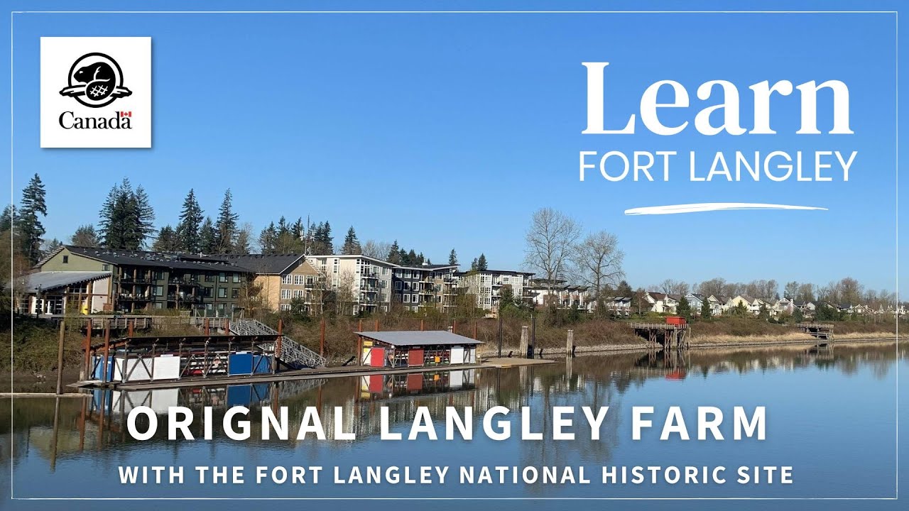 Fort Langley National Historic Site - Original Langley Farm