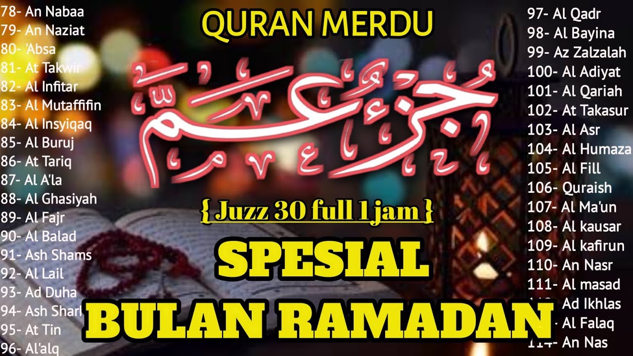 Murotal Al Quran Juz 30 (Juz Amma) NGAJI Merdu - NEW beautiful { SPESIAL RAMADAN }, BY ALAA AQEL