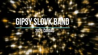 Video thumbnail of "GIPSY SLOVAK BAND 2021"