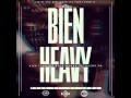 Alex tuna ft Razor pm & Rola macha - BIEN HEAVY