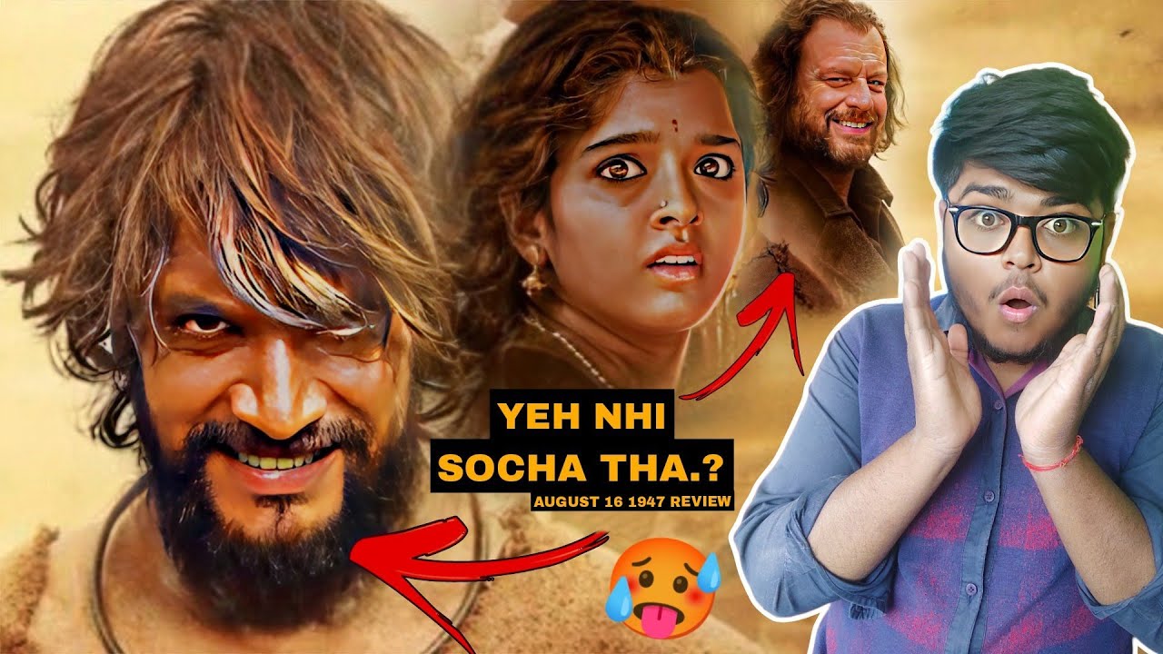 Yeh Nhi Socha Tha August 16 1947 Movie Hindi Review 16 August 1947 Yeh nhi socha tha august 16 1947 movie hindi review 16 august 1947