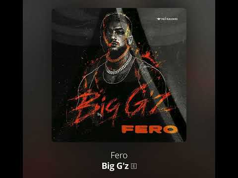 Fero - Big G’z (Offical Video ) 