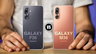 Samsung Galaxy F36 vs Samsung Galaxy M36