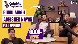 Knights Dugout Podcast Episode 3 | Abhishek Nayar, Rinku Singh - Six Strings and Sixes | IPL 2024