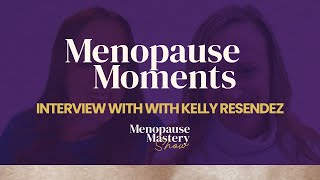 Details Menopause Moments : Transform Your Life with Kelly Resendez Update