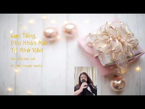 Video Tập 2: Lục tổng, phu nhân mất trí nhớ rồi. - youtube