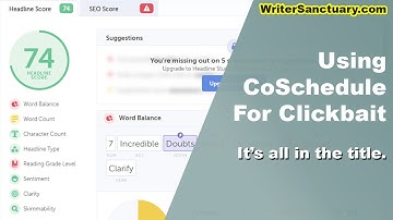 How to Effectively Use CoSchedule for Clickbait Blog Titles