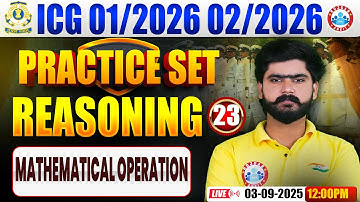 ICG GD DB Reasoning Practice Set | Reasoning Practice Set #24 | Mathematical Operation , Reasoning