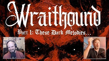 These Dark Melodies | Wraithound: Part 1 | Co-Op RPG Actual Play