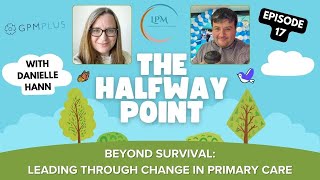Beyond Survival: Leading Through Change in Primary Care