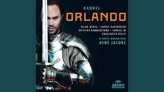 Handel Orlando HWV 31 Act 1 - No 2 Cavatina Stimulato della gloria