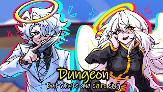 Dungeon / but whyte and shiro sing it. [FNF Cover]