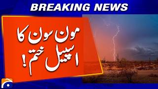 Full Monsoon Spell Ends, Weather Conditions Begin to Change | Geo News Update