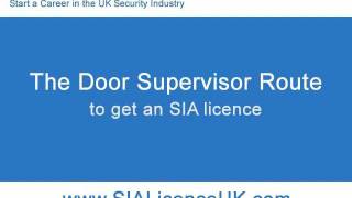 The Door Supervisor Route to get an SIA licence