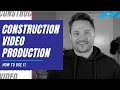 Construction Video Production - Video Marketing Tips to Skyrocket Your Construction Business in 2020
