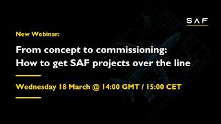 Webinar: From Concept to Commissioning: How to get SAF projects over the line