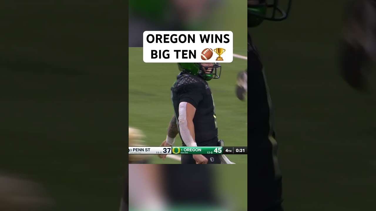 🚨 Oregon defeats Penn State in Big Ten Championship, earns first round bye in CFP