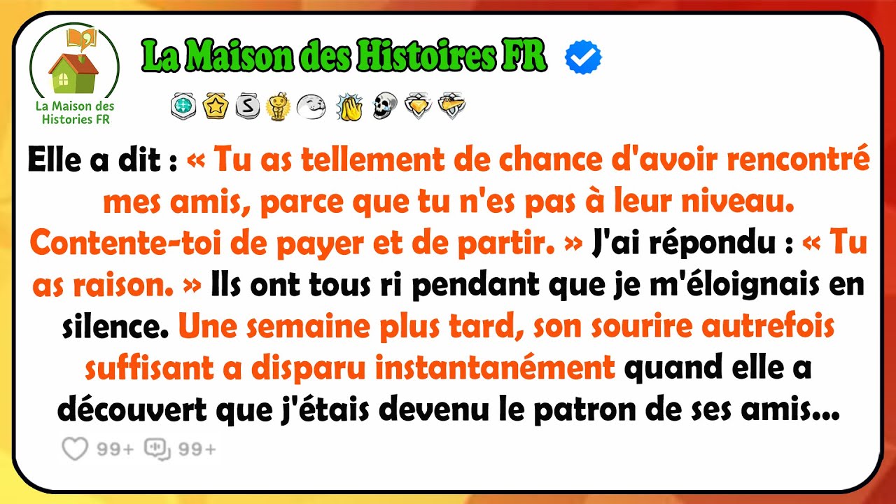 Elle A Dit : « Quelle Chance De Connaître Mes Amis, Tu N'es Pas À Leur Niveau. Contente-toi De Payer