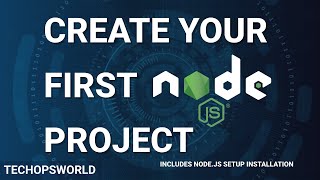 Create Your First API in Node.js Project | Beginners Tutorial | techopsworld