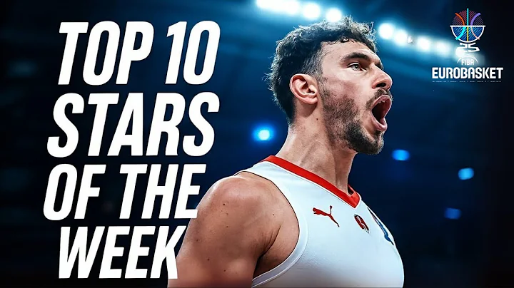 Top 10 STARS Of The Week FIBA EuroBasket 2025!