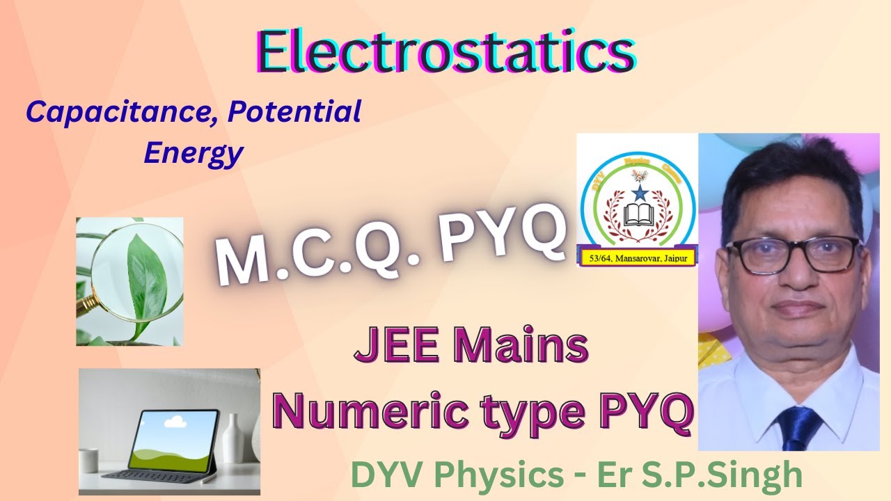 6 Capacitance JEE Mains Video 6