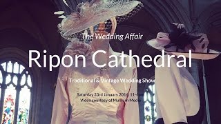 The Wedding Affair at Ripon Cathedral 2016