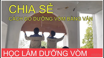 🔴 QW21100 - Cách đo dưỡng vòm bằng ván | Phương pháp đo vòm cửa nhôm bằng dưỡng ván cửa nhôm uốn vòm