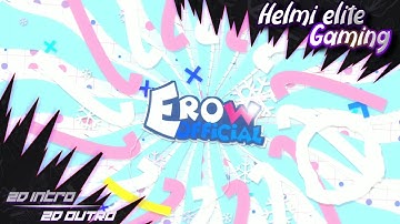 Erow Official,V2||2D Intro||Paid||Made On Android 100%