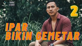 Download Lagu IPAR BIKIN GEMETAR (2) | Boyslove Story MP3