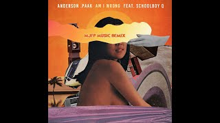 Anderson Paak   Am i Wrong feat  ScHoolboy Q   MJFPmusic Remix