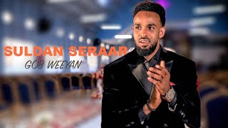 Suldaan Seraar 2026 Gob Weeyaan Hees Cusub