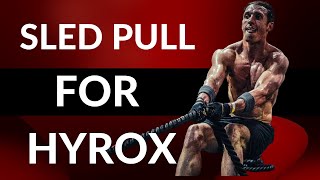 Sled Pull for Hyrox  Form, pacing, and training