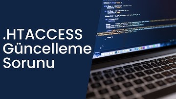 .HTACCESS Güncelleme Sorunu