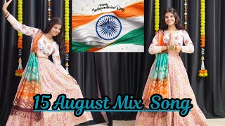 15Th August 2025 Special New Mix Mashup Dance Video New Dance Cover By Priya Sihara