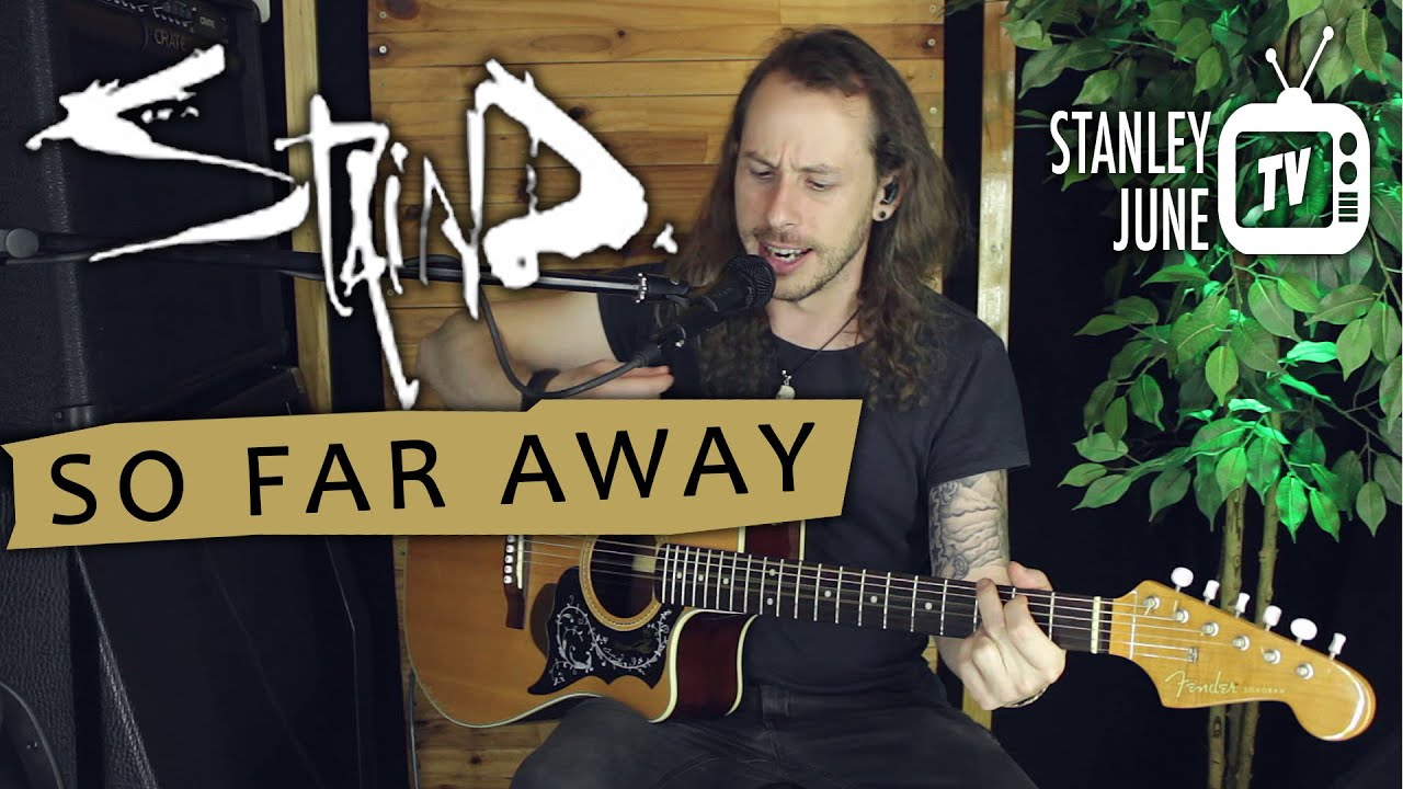 So Far Away Staind Stanley June Acoustic Cover YouTube so-far-away-staind-stanley-june-acoustic-cover-youtube
