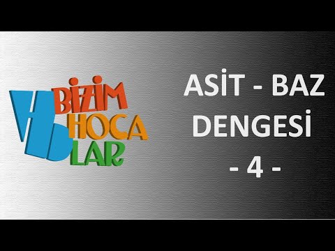 SULU ÇÖZELTİLERDE DENGE - ASİT BAZ DENGESİ 4 - 11. SINIF - AYT